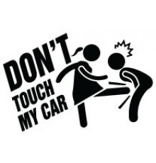 Наклейка «Don't Touch My Car»