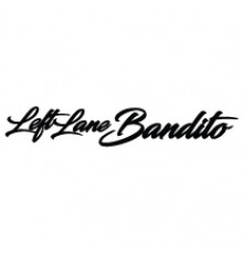 Наклейка «Left Lane Bandito»