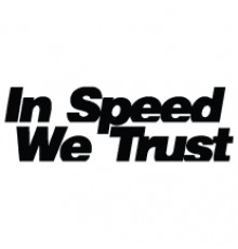 Наклейка «In Speed We Trust»
