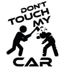 Наклейка «Don't Touch My Car v3»