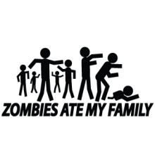 Наклейка «Zombies Ate My Family»