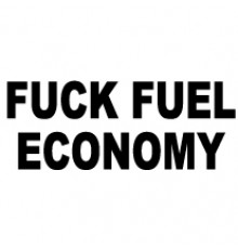Наклейка «Fuck Fuel Economy»