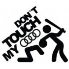 Наклейка «Don't Touch My Audi»