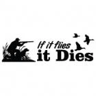 Наклейка «If It Flies - It Dies v2»